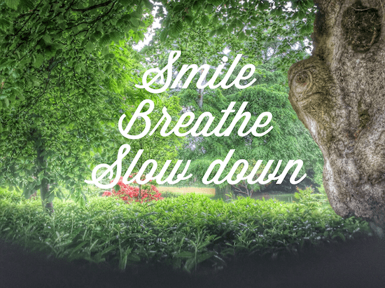 smile-breathe-slow-down.png