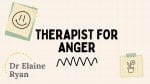 image has words therapist for anger and dr Elaine Ryan logo