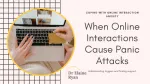 image of laptop with Dr Elaine Ryan logo and words when online interactions cause panic attacks