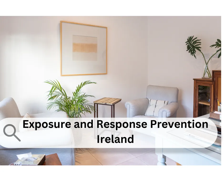 Exposure and Response Prevention Ireland