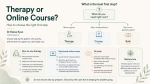 Therapy or online course